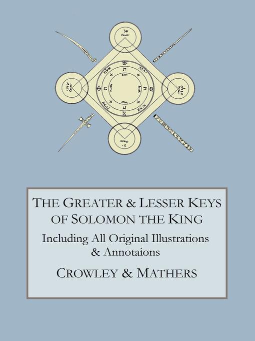 Title details for The Greater and Lesser Keys of Solomon the King by Aleister Crowley - Available